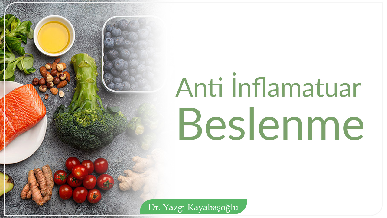 Antiinflamuatuar Beslenme